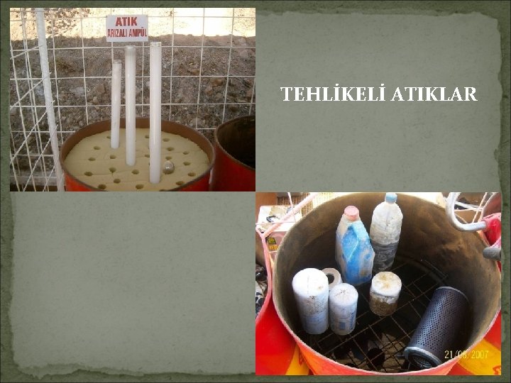 TEHLİKELİ ATIKLAR 15 