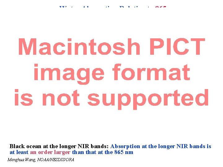 Water Absorption Relative to 865 nm Black ocean at the longer NIR bands: Absorption