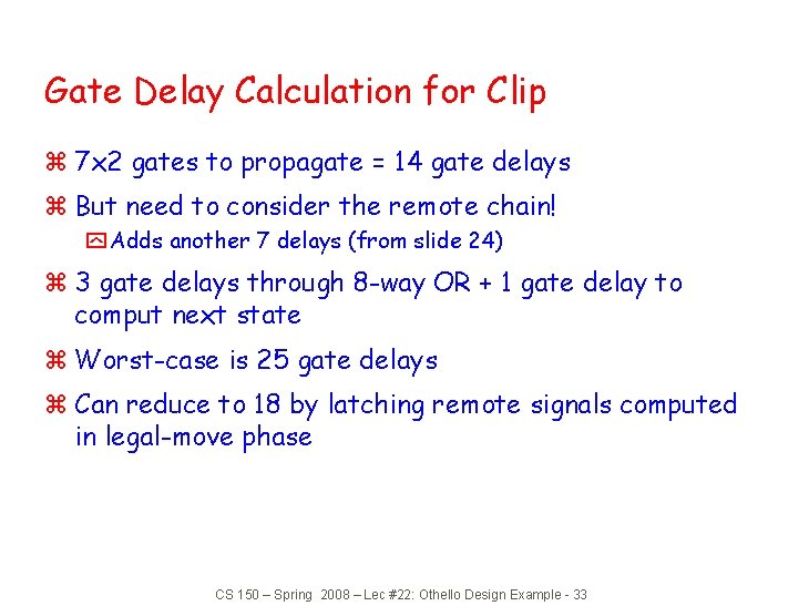 Gate Delay Calculation for Clip z 7 x 2 gates to propagate = 14