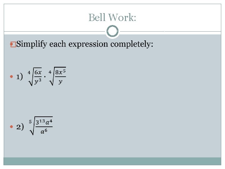 Bell Work: � 