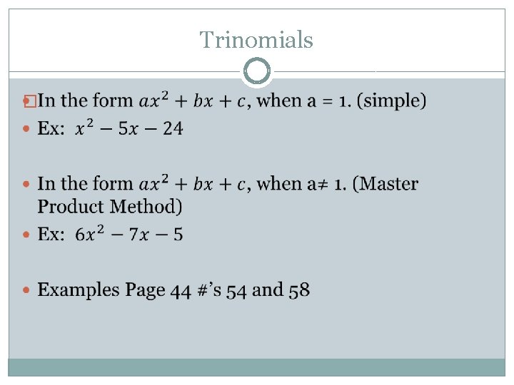 Trinomials � 