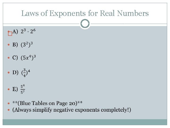 Laws of Exponents for Real Numbers � 