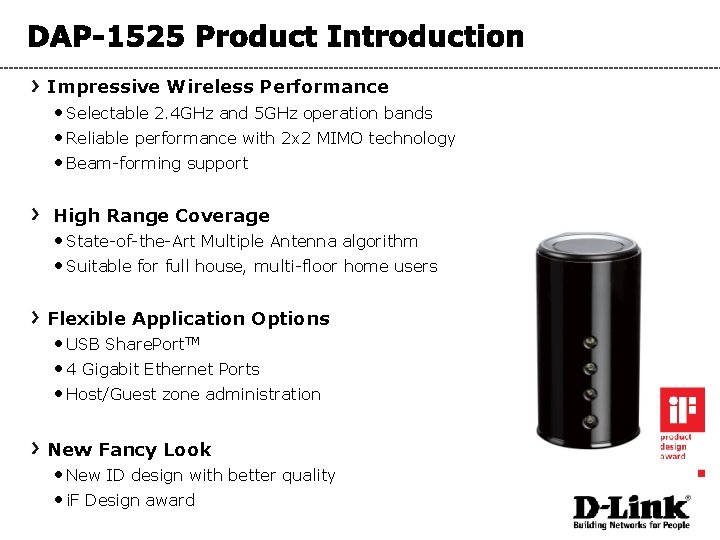 Impressive Wireless Performance • Selectable 2. 4 GHz and 5 GHz operation bands •