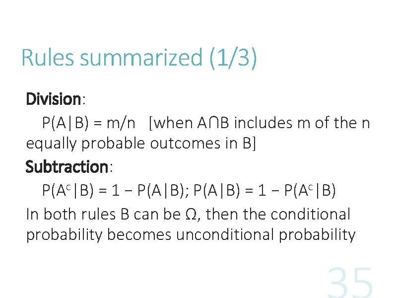 Rules summarized (1/3) Division: P(A|B) = m/n [when A∩B includes m of the n