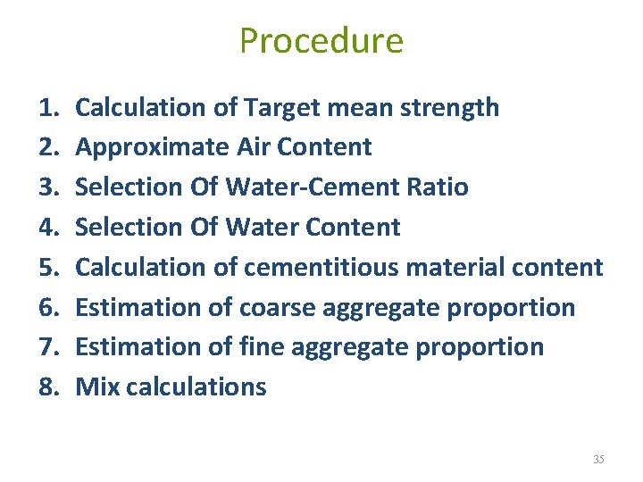 Procedure 1. 2. 3. 4. 5. 6. 7. 8. Calculation of Target mean strength