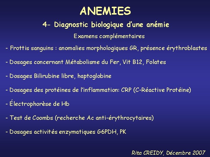 ANEMIES 4 - Diagnostic biologique d’une anémie Examens complémentaires - Frottis sanguins : anomalies