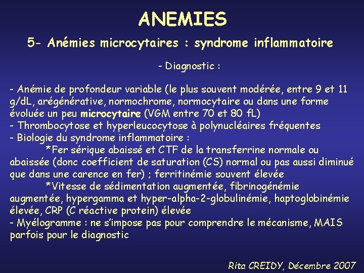 ANEMIES 5 - Anémies microcytaires : syndrome inflammatoire - Diagnostic : - Anémie de