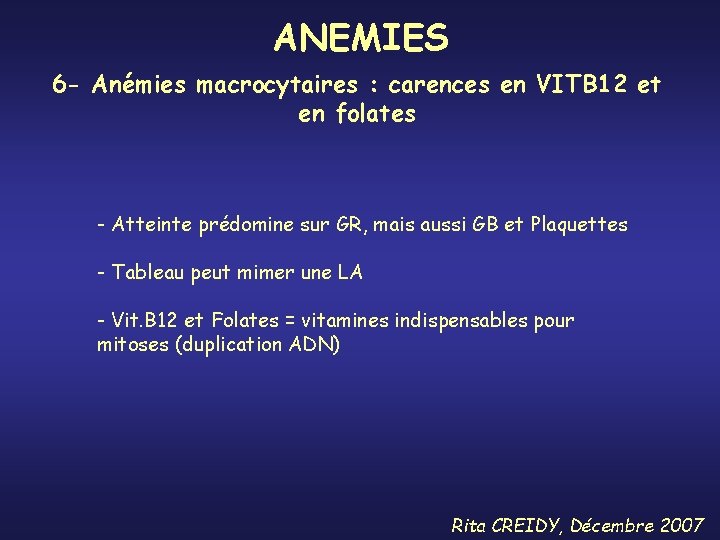 ANEMIES 6 - Anémies macrocytaires : carences en VITB 12 et en folates -
