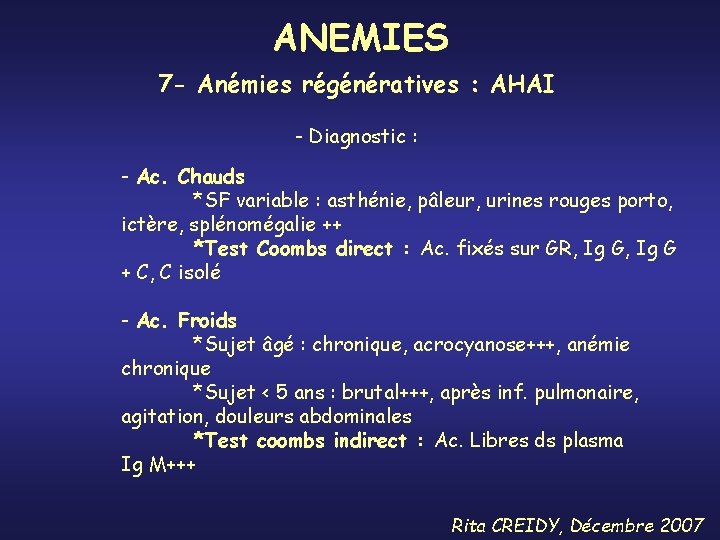 ANEMIES 7 - Anémies régénératives : AHAI - Diagnostic : - Ac. Chauds *SF