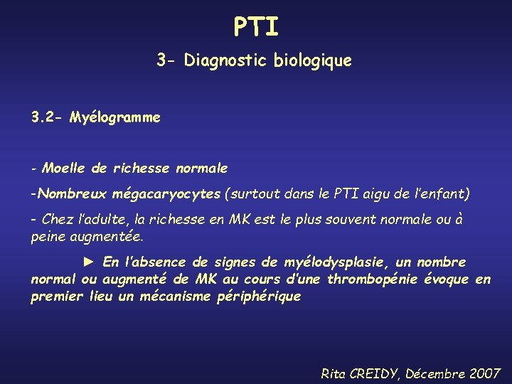 PTI 3 - Diagnostic biologique 3. 2 - Myélogramme - Moelle de richesse normale