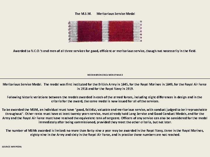 The M. S. M. Meritorious Service Medal Awarded to N. C. O. ’s and