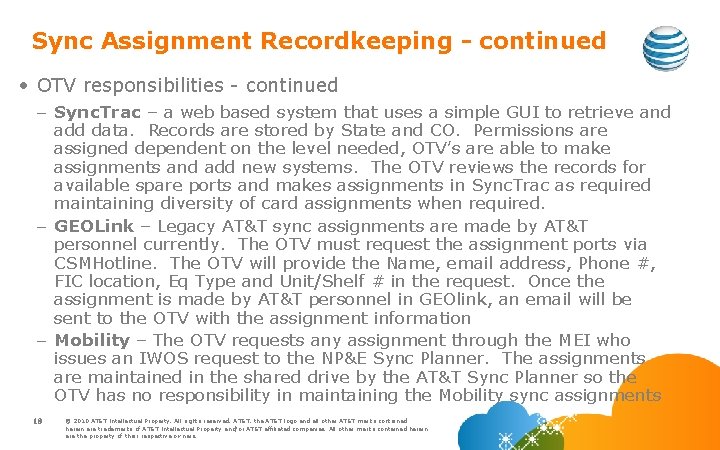 Sync Assignment Recordkeeping - continued • OTV responsibilities - continued – Sync. Trac –