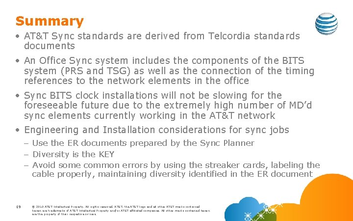 Summary • AT&T Sync standards are derived from Telcordia standards documents • An Office