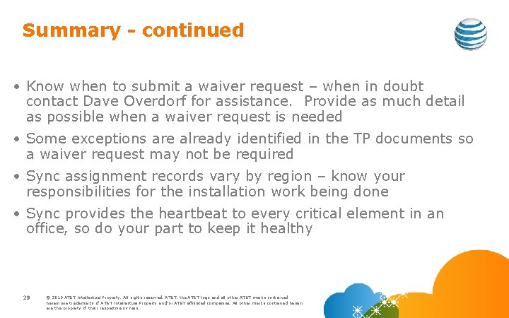 Summary - continued • Know when to submit a waiver request – when in