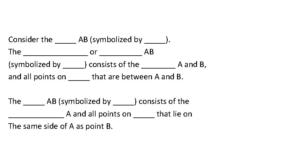 Consider the _____ AB (symbolized by _____). The ________ or _____ AB (symbolized by Consider the _____ AB (symbolized by _____). The ________ or _____ AB (symbolized by