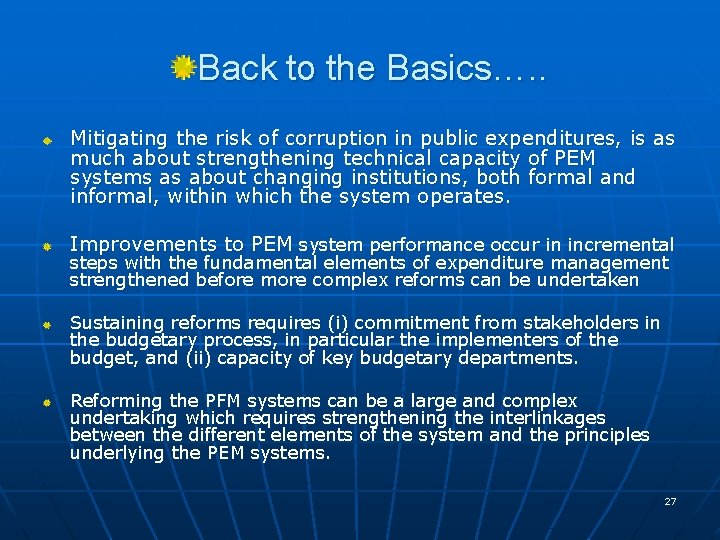 Back to the Basics…. . Mitigating the risk of corruption in public expenditures, is