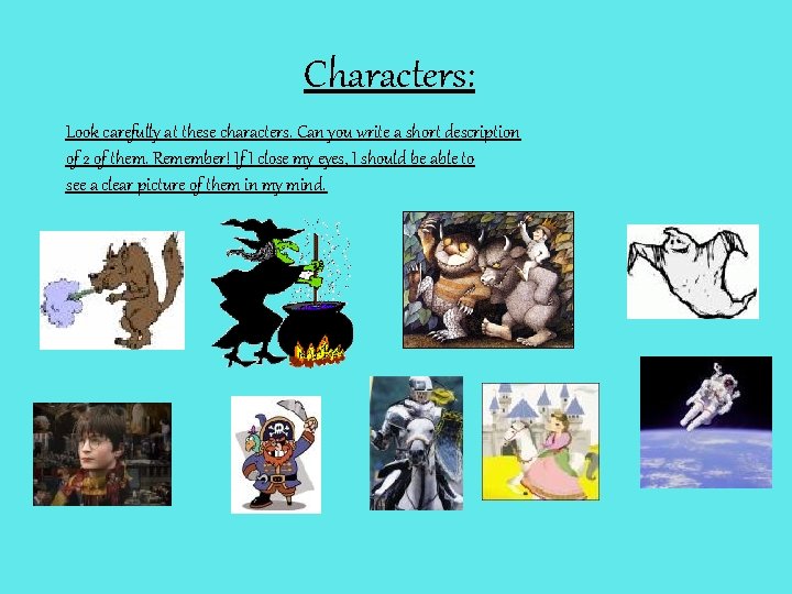 Characters: Look carefully at these characters. Can you write a short description of 2