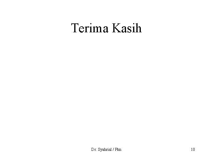 Terima Kasih Dr. Syahrial / Pkn 10 