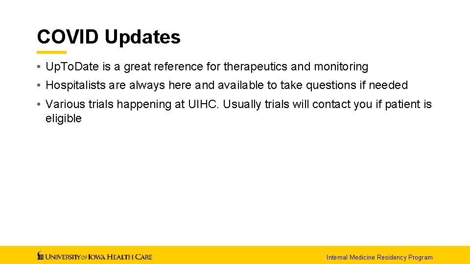 COVID Updates • Up. To. Date is a great reference for therapeutics and monitoring