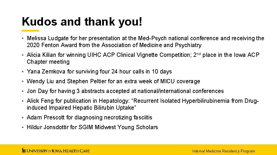 Kudos and thank you! • Melissa Ludgate for her presentation at the Med-Psych national