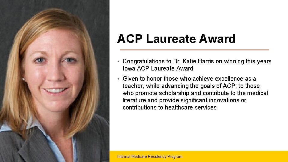 ACP Laureate Award • Congratulations to Dr. Katie Harris on winning this years Iowa