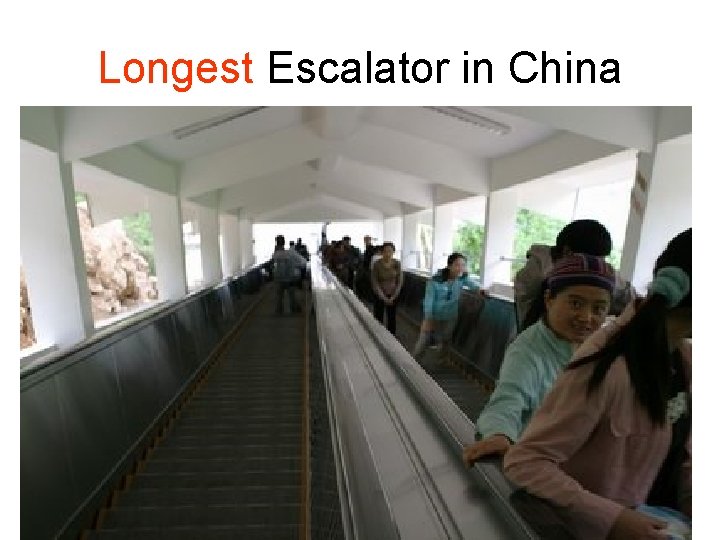 Longest Escalator in China 