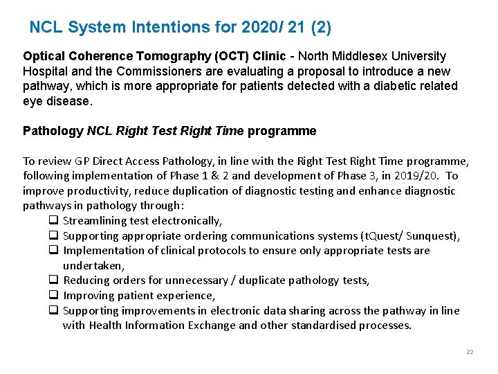 NCL System Intentions for 2020/ 21 (2) Optical Coherence Tomography (OCT) Clinic - North