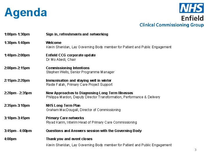 Agenda 1: 00 pm-1: 30 pm Sign in, refreshments and networking 1: 30 pm-1: