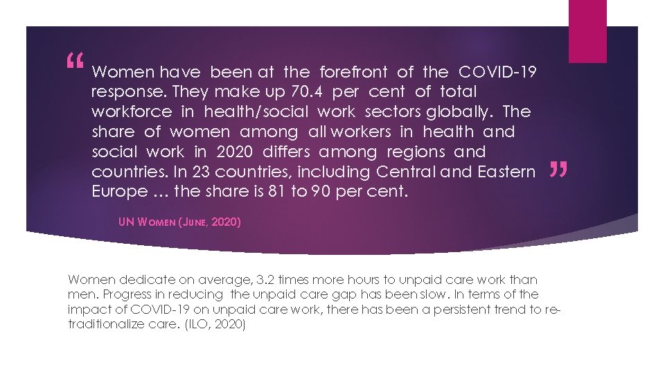 “ Women have been at the forefront of the COVID-19 response. They make up