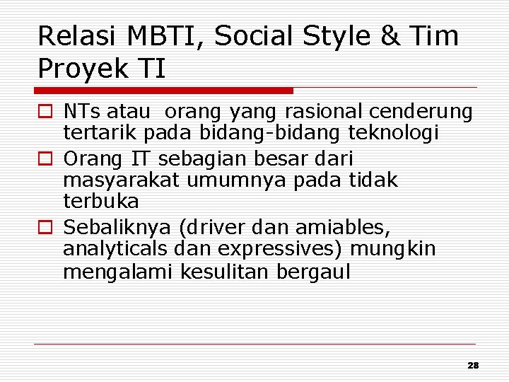 Relasi MBTI, Social Style & Tim Proyek TI o NTs atau orang yang rasional