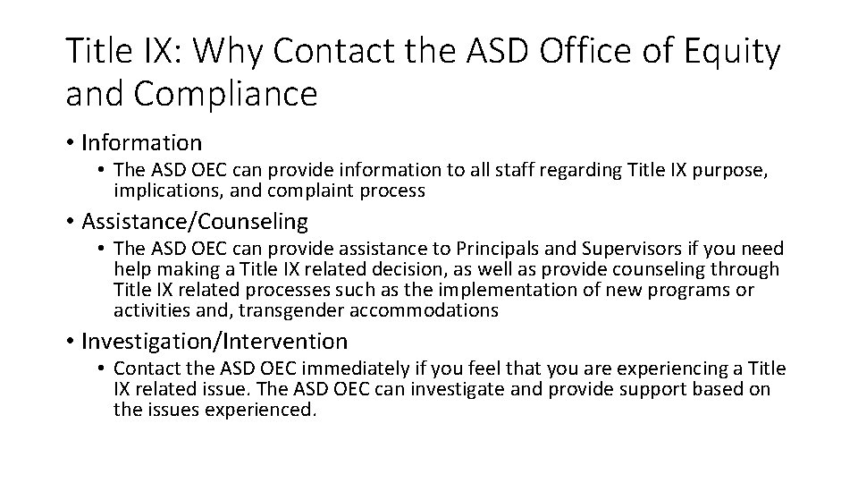 Title IX: Why Contact the ASD Office of Equity and Compliance • Information •