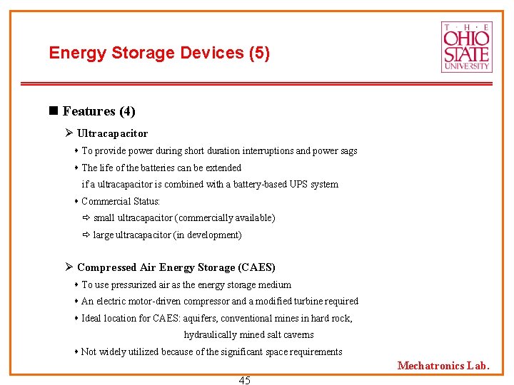 Energy Storage Devices (5) n Features (4) Ø Ultracapacitor To provide power during short