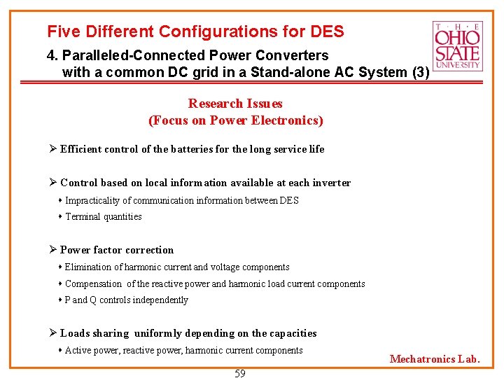 Five Different Configurations for DES 4. Paralleled-Connected Power Converters with a common DC grid