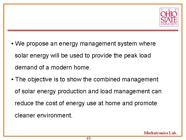  • We propose an energy management system where solar energy will be used