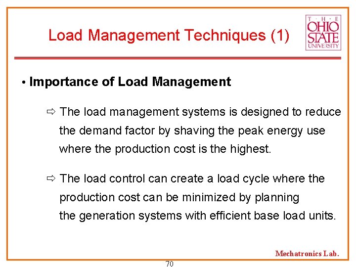Load Management Techniques (1) • Importance of Load Management The load management systems is