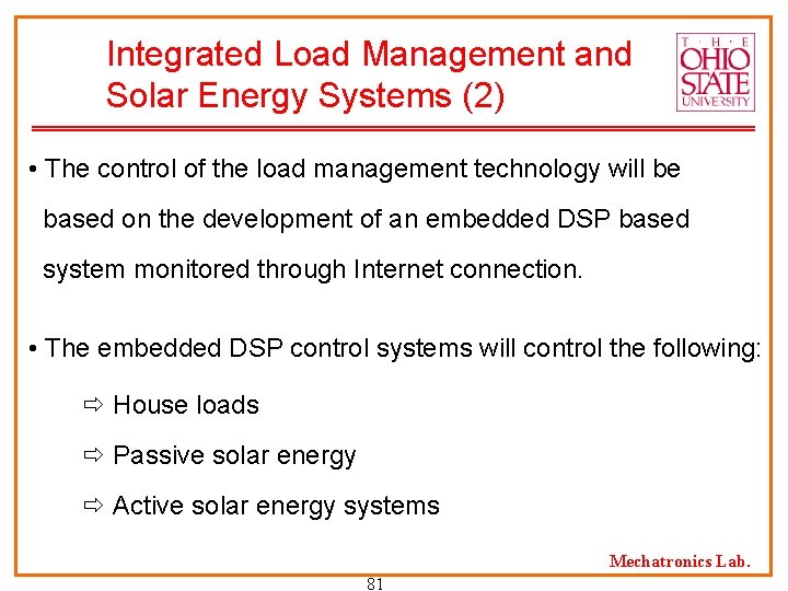 Integrated Load Management and Solar Energy Systems (2) • The control of the load