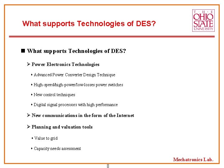 What supports Technologies of DES? n What supports Technologies of DES? Ø Power Electronics