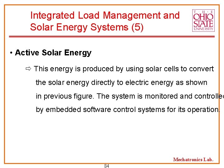 Integrated Load Management and Solar Energy Systems (5) • Active Solar Energy This energy