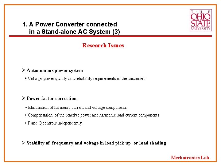 1. A Power Converter connected in a Stand-alone AC System (3) Research Issues Ø