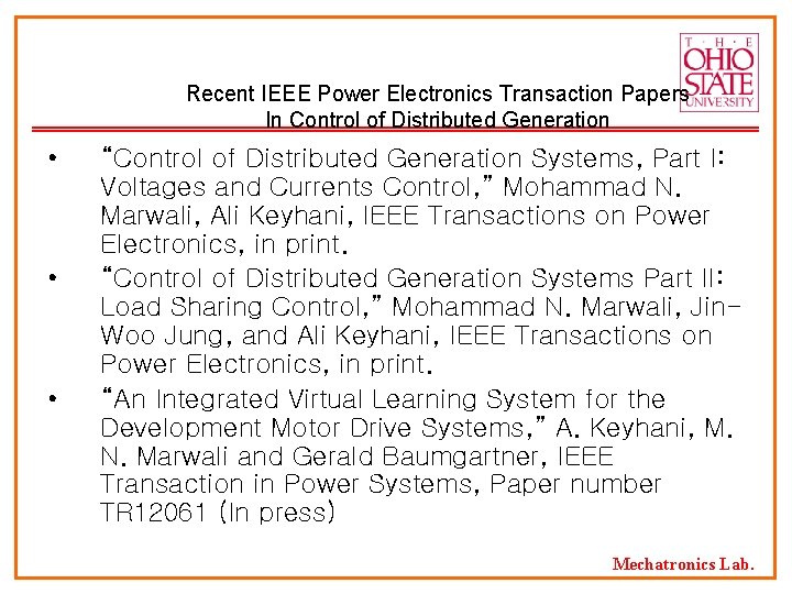 Recent IEEE Power Electronics Transaction Papers In Control of Distributed Generation • • •