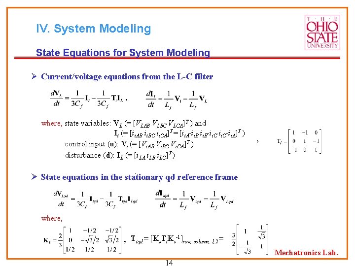 IV. System Modeling State Equations for System Modeling Ø Current/voltage equations from the L-C