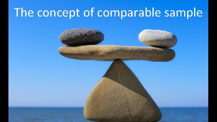 The concept of comparable sample 