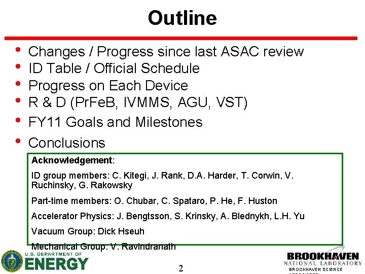 Outline • • • Changes / Progress since last ASAC review ID Table /