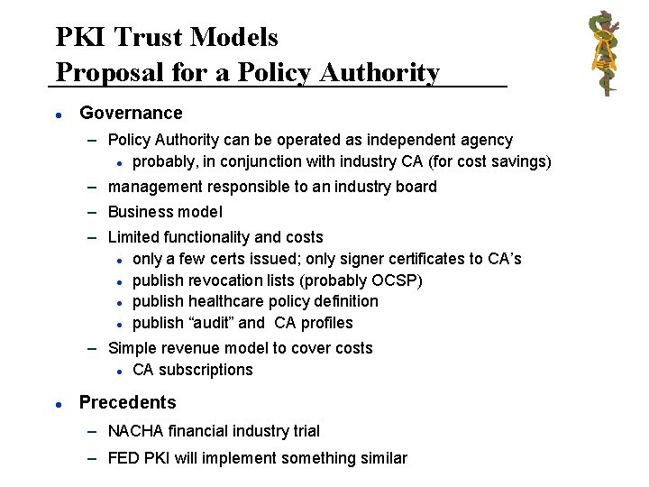 PKI Trust Models Proposal for a Policy Authority l Governance – Policy Authority can