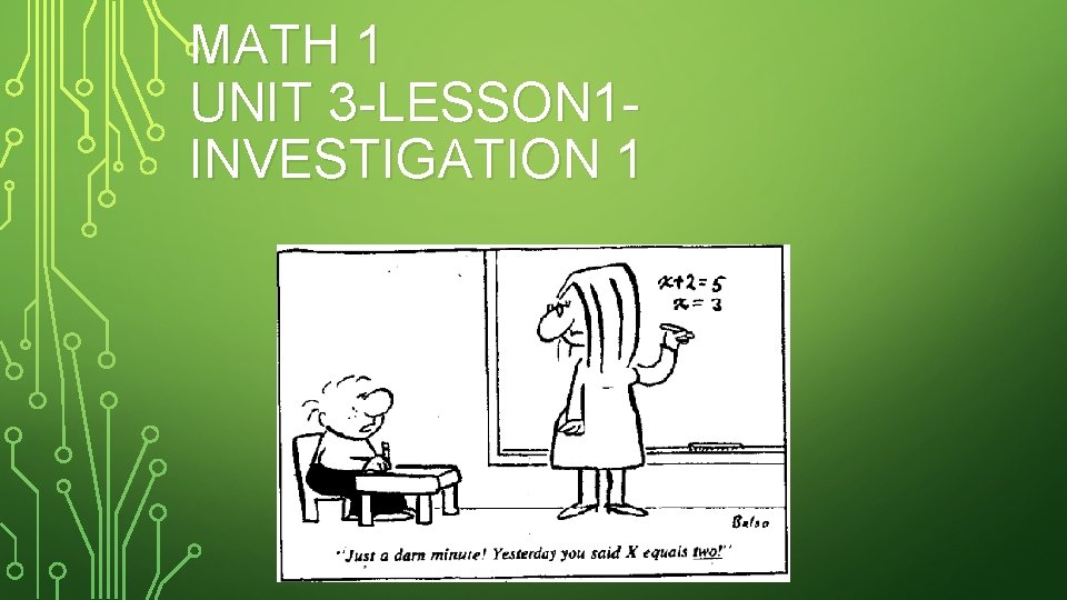 MATH 1 UNIT 3 -LESSON 1 INVESTIGATION 1 