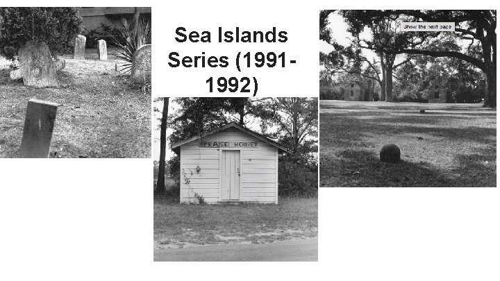 Sea Islands Series (19911992) 