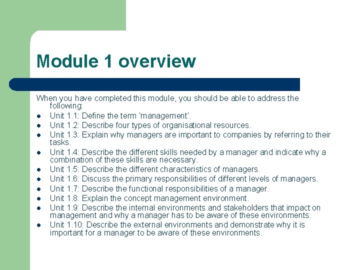 Module 1 overview When you have completed this module, you should be able to