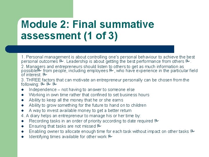 Module 2: Final summative assessment (1 of 3) 1. Personal management is about controlling