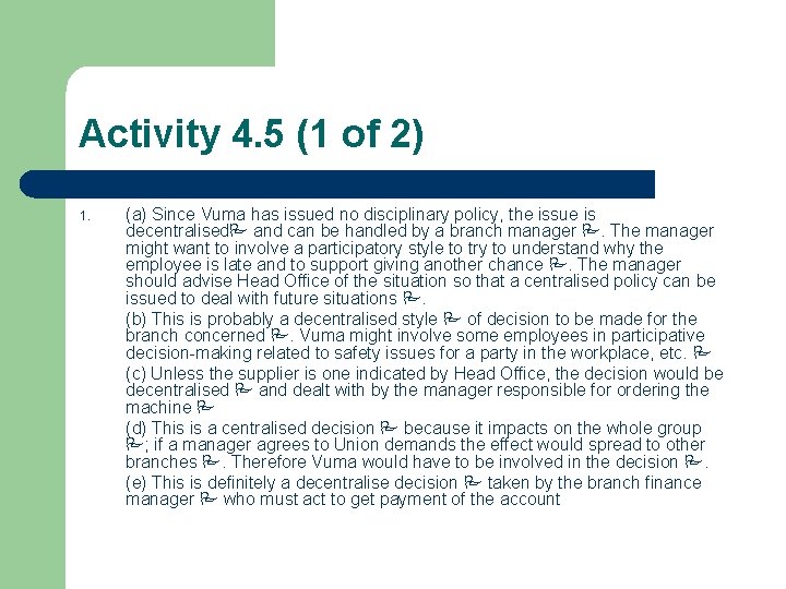 Activity 4. 5 (1 of 2) 1. (a) Since Vuma has issued no disciplinary