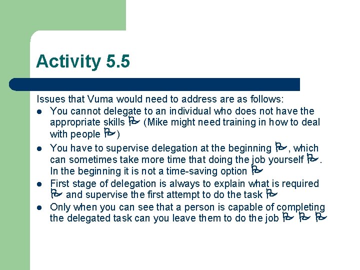 Activity 5. 5 Issues that Vuma would need to address are as follows: l